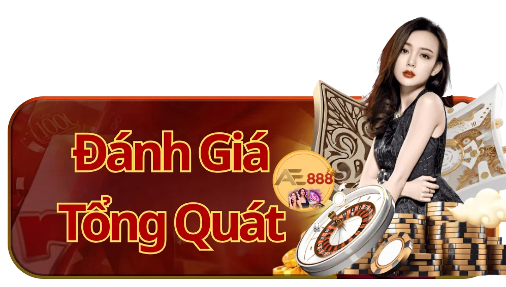 Đánh giá AE888 tổng quát